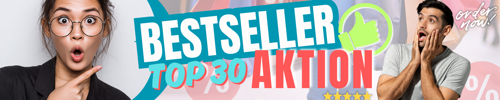 Überraschte Frau links, Mann rechts mit Händen am Gesicht, Bestseller Top 30 Aktion dazwischen.